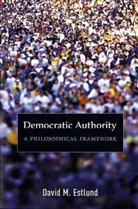 Estlund, David Estlund, David M. Estlund - Democratic Authority