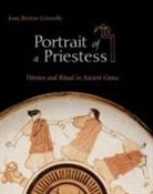 Connelly, Joan Connelly, Joan Breton Connelly - Portrait of a Priestess