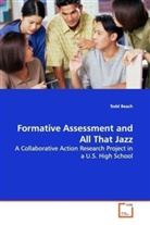 Todd Beach - Formative Assessment and All That Jazz