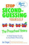 Jen Singer, SINGER JEN - Stop Second Guessing Yourself - The Preschool Years