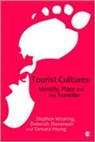 Deborah Stevenson, S Et Al Wearing, Stephen Wearing, Tamara Young - Tourist Cultures