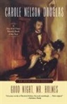 Carole Nelson Douglas - Good Night, Mr. Holmes