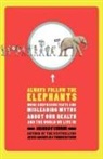 Anahad O'Connor - Always Follow the Elephants