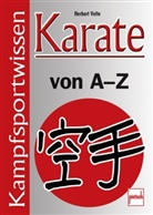 Herbert Velte - Karate von A - Z; .
