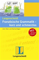 Catherine Dautel, Claas Janssen - Französische Grammatik - kurz und schmerzlos