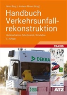 Hein Burg, Heinz Burg, Moser, Andreas Moser - Handbuch Verkehrsunfallrekonstruktion