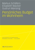 Marku Schäfers, Markus Schäfers, Elisabet Wacker, Elisabeth Wacker, Gudrun Wansing, Elisabeth Wacker... - Persönliches Budget im Wohnheim