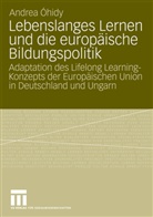 Andrea Ohidy, Andrea Óhidy - Lebenslanges Lernen und die europäische Bildungspolitik