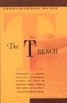 'Abd Al-Rahman Munif, Abdelrahman Munif - The trench