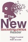Nikolas Coupland, Nikolas Jaworski Coupland, Adam Jaworski, Nikola Coupland, Nikolas Coupland, Jaworski... - The New Sociolinguistics Reader