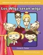 Christi Parker, Christi E Parker, Christi E. Parker - Los Wigz Serán Wigz