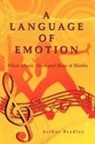 Arthur Bradley - A Language of Emotion