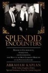 Abraham Kaplan - Splendid Encounters