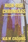 Kia M. Crooms - High-Rise Chronicles