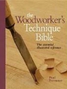 Paul Forrester - The Woodworker's Technique Bible