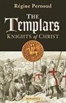 Regine Pernoud, Regine/ Read Pernoud, Piers Paul Read, Henry Taylor - The Templars