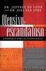 Jeffrey de Leon, Jeffrey D. De Leon, Jeffrey D. De León, Joel Van Dyke - Ofensivo y escandaloso