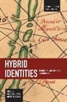 Keri Smith, Keri E. Iyall Smith, Patricia Leavy - Hybrid Identities: Theoretical and Empirical Examinations