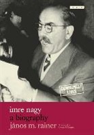 Janos Rainer, Janos M Rainer, Janos M. Rainer, János M. Rainer - Imre Nagy