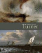 David (EDT) Solkin, David Solkin - Turner and the Masters