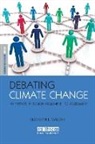 Elizabeth Malone, Elizabeth L Malone, Elizabeth L. Malone - Debating Climate Change
