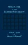 Gwyneth Boswell, Gwyneth Dr Boswell, Simon Dyson - Sickle Cell and Deaths in Custody