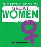 New Internationalist, New Internationalist, New Internationalist - Little Book of Great Women the