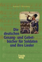 Andreas F Wittenberg, Andreas F. Wittenberg - Die deutschen Gesang- und Gebetbücher für Soldaten und ihre Lieder
