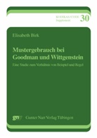 Elisabeth Birk - Mustergebrauch bei Goodman und Wittgenstein