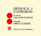 Manuel Felguirez, Manuel Felgu'rez, Juan Garcia Ponce - Diferencia y Continuidad
