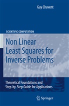 Guy Chavent - Nonlinear Least Squares for Inverse Problems