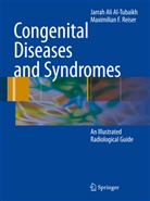 Jarrah A. Al-Tubaikh, Jarrah Al Al-Tubaikh, Jarrah Ali Al-Tubaikh, Maximilian F Reiser, Maximilian F. Reiser - Congenital Diseases and Syndromes