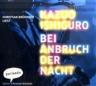 Kazuo Ishiguro, Christian Brückner - Bei Anbruch der Nacht, 2 Audio-CDs (Livre audio)