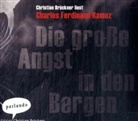 Charles F Ramuz, Charles F. Ramuz, Charles Ferdinand Ramuz, Christian Brückner - Die große Angst in den Bergen, 4 Audio-CDs (Livre audio)