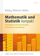 Bühler, Wolfgang Bühler, Mehner, Wolfgan Mehnert, Wolfgang Mehnert, Wätzi... - Mathematik und Statistik kompakt