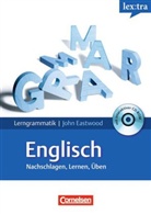 Joh Eastwood, John Eastwood, John Stevens - lex:tra Lerngrammatik Englisch zum Nachschlagen, Lernen und Üben, m. CD-ROM