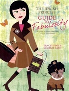 Tracey Fine, Tracey Tarn Fine, Georgie Tarn - Jewish Princess Guide to Fabulosity