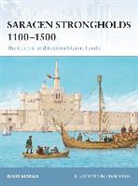 David Nicolle, Adam Hook, Hook Adam, Nikolai Bogdanovic, Marcus Cowper - Saracen Strongholds 1100-1500