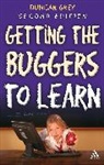Duncan Grey - Getting the Buggers to Learn 2nd Edition