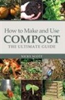Nicky Scott - How to Make and Use Compost