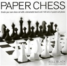 Kell Black, Kell Saunders Black, Rob Ives, John Saunders - Paper Chess
