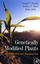 Graham Head, Graham P. Head, Roger Hull, Roger (EDT) Hull, Hull Roger, G. T. Tzotzos... - Genetically Modified Plants