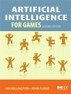 John Funge, John D. Funge, Ian Millington, Ian Funge Millington - Artificial Intelligence for Games 2nd Edition