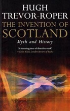 Hugh Trevor-Roper, Hugh R. Trevor-Roper - Invention of Scotland