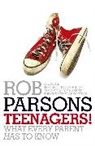 Rob Parsons - Teenagers!