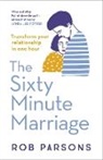 Rob Parsons - The Sixty Minute Marriage