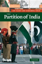 Gurharpal Singh, Gurharpal (University of Birmingham) Singh, Ian Talbot, Ian (University of Southampton) Talbot, Ian Singh Talbot - Partition of India