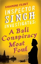 Shamini Flint, Flint Shamini - A Bali Conspiracy Most Foul