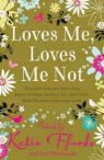 Katie Fforde, Romantic Novelists Association - Loves Me, Loves Me Not