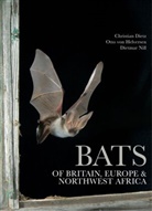 Christian Dietz, Christian Nill Dietz, Otto von Helversen, Dietm Nill, Dietmar Nill, Otto von Helversen - Bats of Britain, Europe and Northwest Africa
